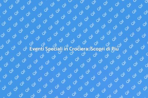 Crociera in Barca per Eventi Speciali