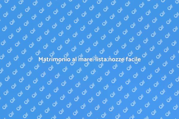 Sogna un matrimonio in riva al mare