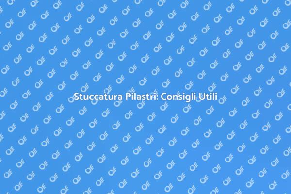 Guida alla Stuccatura di un Pilastro