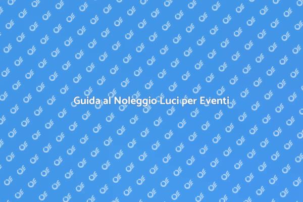Illumina il Tuo Evento con le Luci Giuste