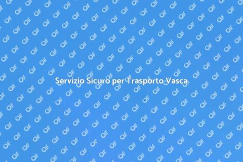 Trasporto Vasca con Marchio Sicuro