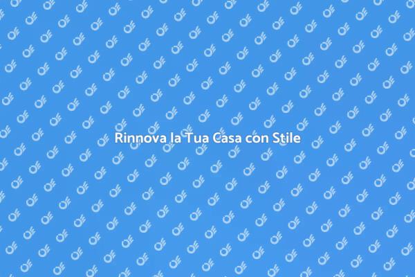 Ristrutturare per Rinnovare la Casa