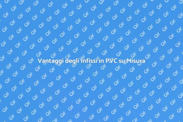 Ristruttura con Infissi in PVC Efficaci