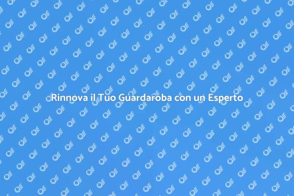 Rinnova il Tuo Stile con un Esperto