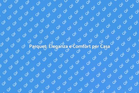 Realizzare un Parquet di Stile