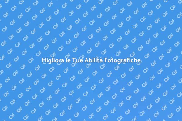 Unisciti al Nostro Workshop Fotografico