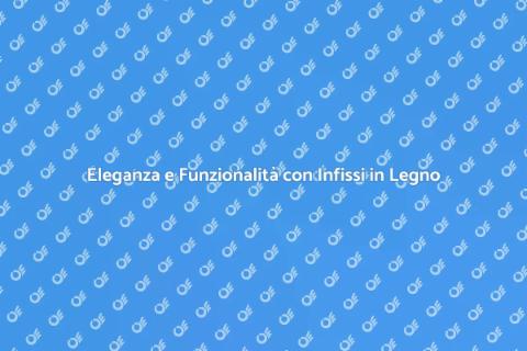 Infissi in Legno per Serramenti Scorrevoli