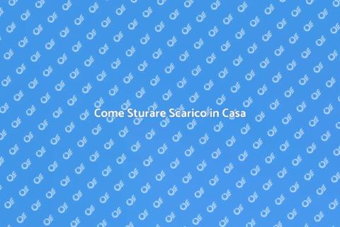 Sturare Scarico: Guida Completa