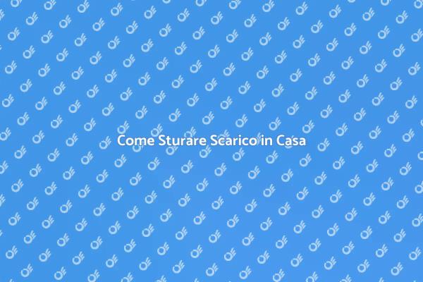 Sturare Scarico: I Tuoi Passi Essenziali