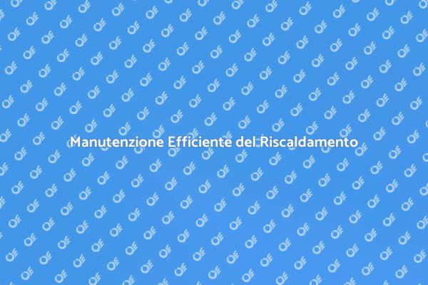 Manutenzione del Riscaldamento a Soffitto