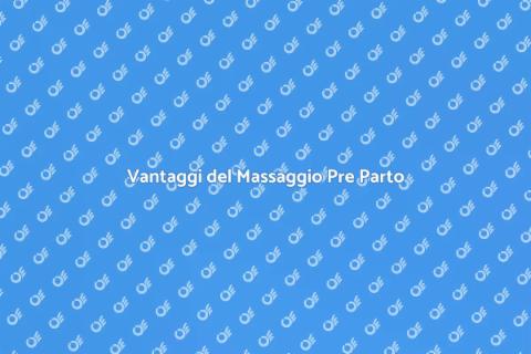 Massaggio Pre Parto: Benessere per Mamma