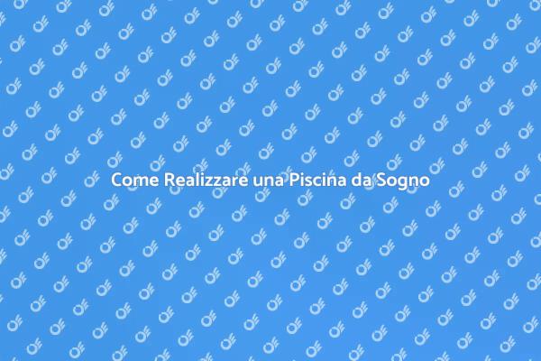 Il Tuo Giardino con una Piscina da Sogno