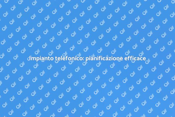 Ottimizza la tua comunicazione telefonica