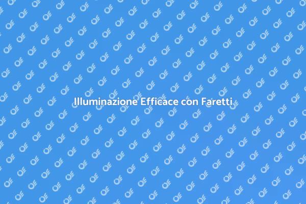 Ottimizza il Tuo Spazio con Faretti