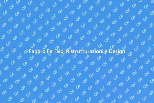 Fabbro Ferraio: Servizi per la Casa