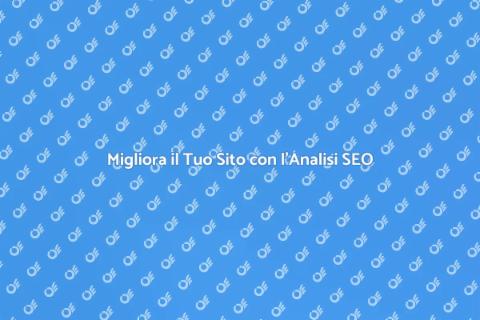 Analisi SEO per il Tuo Sito Web