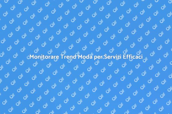 Rimanere Aggiornati sui Trend di Moda