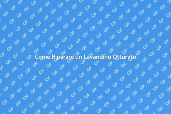 Soluzioni per Lavandino Non Svuotato
