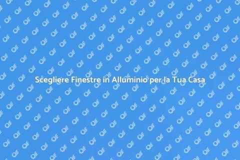Finestre in Alluminio: Stile e Funzionalità