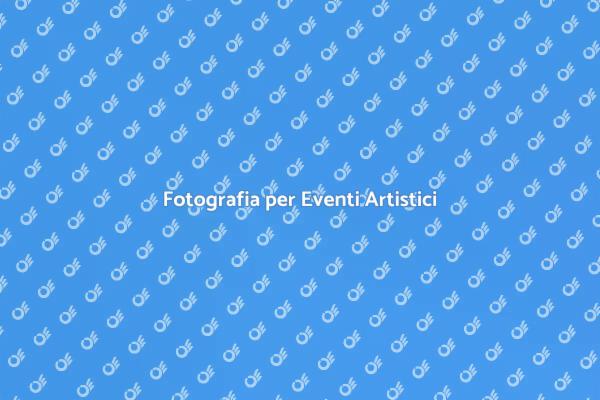 Un Fotografo per Eventi Artistici