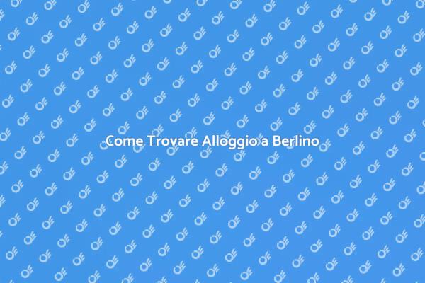 Guida alla Prenotazione a Berlino