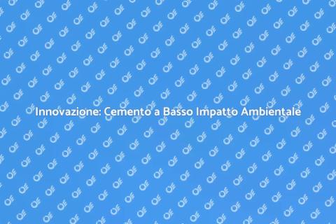 Cemento Eco-Friendly per Edilizia Sostenibile