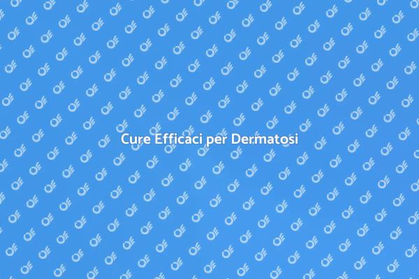 Soluzioni per Dermatosi e Salute della Pelle