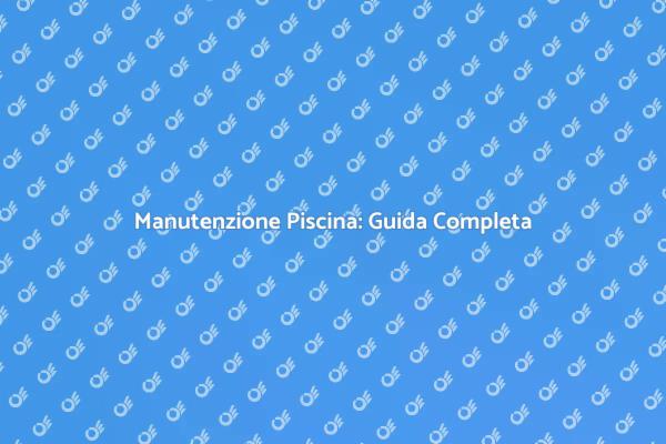 Pulizia Efficace della Piscina in Giardino