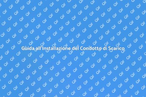 Installazione Condotto Scarico Acque Nere