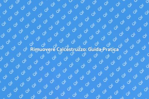 Levare il Calcestruzzo per Ristrutturare