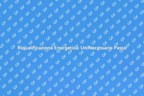Diagnosi Energetica: Riqualificazione Edile