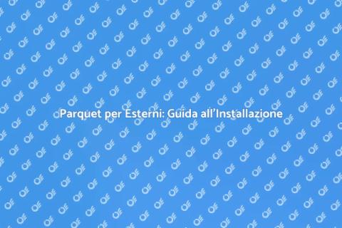 Installare Parquet per Esterni