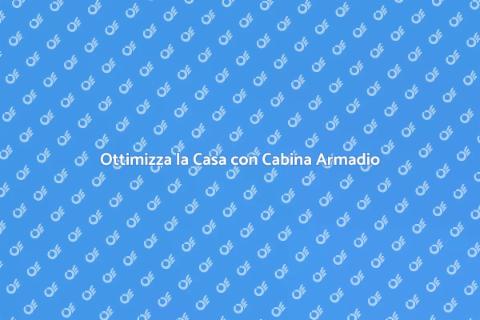 Cabina Armadio Su Misura: Guida Pratica