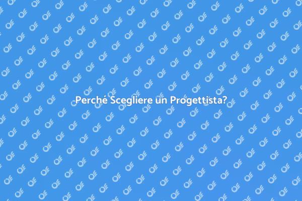 L'importanza di un Progettista per Casa