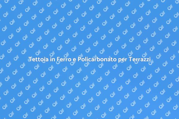 Trasforma il Tuo Terrazzo con una Tettoia