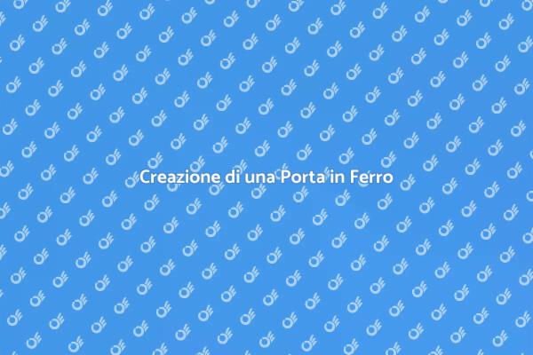 Porta in Ferro: Stile e Funzionalità