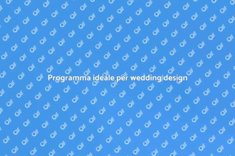 Il miglior programma per wedding design