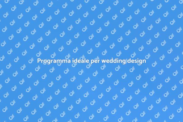Wedding design: programma perfetto