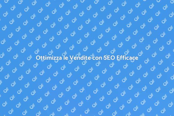 Migliora il Tuo Business con SEO