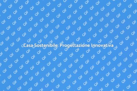 Edifici a Basso Impatto Ambientale
