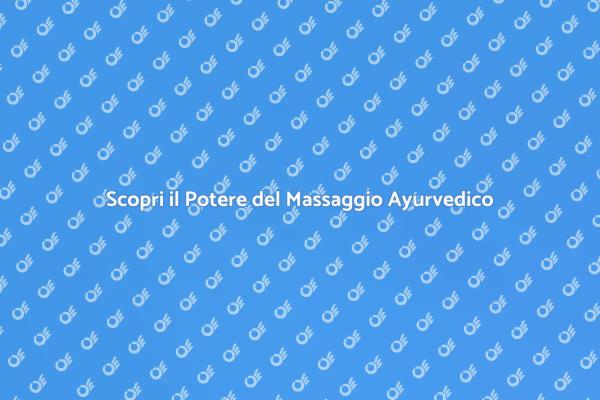 Rinnova il Tuo Benessere con il Massaggio