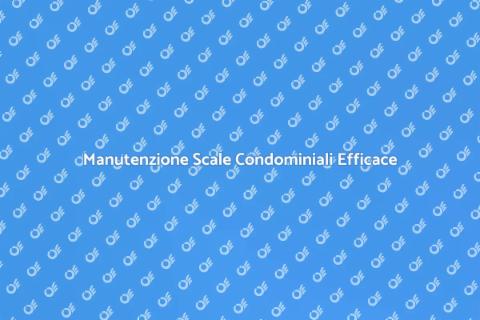Pulizia Scale Condominiali: Guida Essenziale