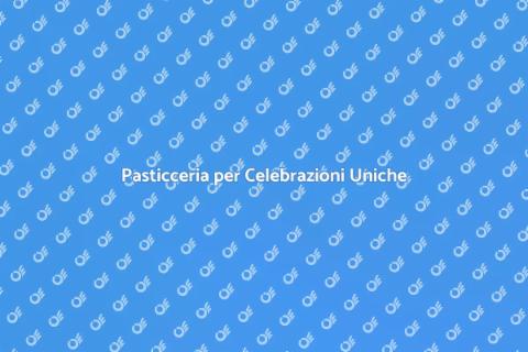 Servizio di Pasticceria Speciale