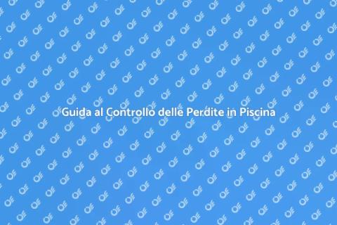 Mantenere la Piscina Senza Perdite