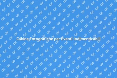 Noleggiare Cabina Fotografica per Eventi
