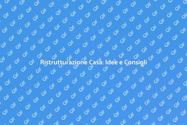 Trasforma la Tua Casa Oggi!