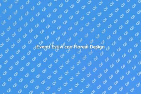 Floreal Design per Eventi Estivi