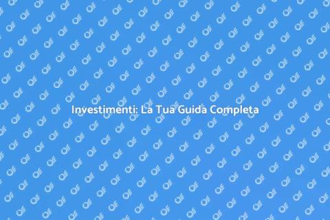 Consulenza Investimenti: Guida Pratica