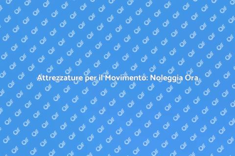 Noleggio Attrezzature Movimento Terreno