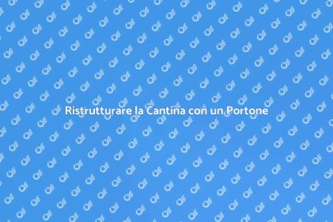 Portone Basculante per la Cantina